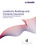 Landlord s Buildings and Contents Insurance. In partnership with Ellis David Ltd Summary of Cover