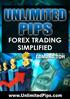 Unlimited Pips Forex Success Simplified. 1 Copyright Unlimited Pips and Edmund Toh All Rights Reserved.