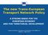 The new Trans-European Transport Network Policy