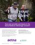 Find your providers. Does your provider participate in the Aetna Medicare Advantage network? fcps.aetnamedicare.com