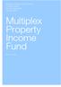 Multiplex Property Income Fund