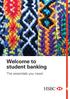 Welcome to student banking. The essentials you need