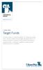 Target Funds. SEMIANNual REPORT