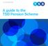 YOUR REWARD. A guide to the TSB Pension Scheme