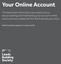 Online Accounts. The important information you need to know about opening and maintaining an account online.