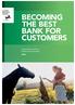 BECOMING THE BEST BANK FOR CUSTOMERS