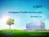 CHPT. Company Profile for Investor. November, Chunghwa Precision Test Tech. Co., Ltd.