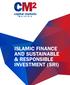 ISLAMIC FINANCE AND SUSTAINABLE & RESPONSIBLE INVESTMENT (SRI)