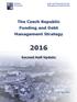 The Czech Republic Funding and Debt Management Strategy