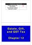 Conference Agreement Double Estate Tax Exemption No Change in Basis Step-up or down -83. Estate, Gift, and GST Tax. Chapter 12