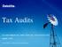 Tax Audits. Tax Audit Reports U/s. 44AB; Form 3CA, 3CB and Form 3CD. August 2011