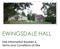 EWINGSDALE HALL. Hire Information Booklet & Terms and Conditions of Hire