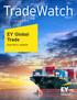 TradeWatch. EY Global Trade. Quarterly update. Volume 17, Issue 1 March 2018
