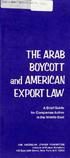 EXPORT LAW. BOYCOTT and AMERICAN. A Brief Guide for Companies Active in the Middle East