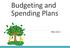 Budgeting and Spending Plans. W!se Unit 2