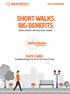 SHORT WALKS. BIG BENEFITS.