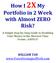 How I 2X My Portfolio in 2 Week with Almost ZERO Risk? A Simple Step-by-Step Guide to Doubling Your Money in the Shortest Time Frame SAFELY!