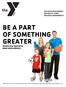 BE A PART OF SOMETHING GREATER Membership Application BRAD AKINS BRANCH