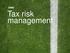 Why the need for tax risk management?