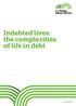Indebted lives: the complexities of life in debt