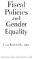 Fiscal Policies. Gender Equality. and. Lisa Kolovich, Editor