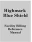 Highmark Blue Shield. Facility Billing Reference Manual