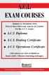 January to December 2016 Face-to-face classroom courses in London for the A.C.I. exams: