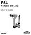 PSL Portable Slit Lamp. User s Guide