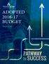 ADOPTED BUDGET. October 25, 2016 PATHWAY. to SUCCESS