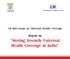 Moving Towards Universal Health Coverage in India
