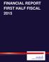 FINANCIAL REPORT FIRST HALF FISCAL 2015