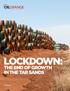 LOCKDOWN: THE END OF GROWTH IN THE TAR SANDS