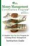 Created by: A Complete Step-by-Step Program for Learning Money Management. Instructors Guide