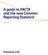 A guide to FACTA and the new Common Reporting Standard. For advisers use only.