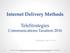 Internet Delivery Methods. TeleStrategies Communications Taxation 2016