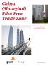 China (Shanghai) Pilot Free Trade Zone