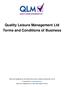 Quality Leisure Management Ltd Terms and Conditions of Business