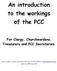 An introduction to the workings of the PCC For Clergy, Churchwardens, Treasurers and PCC Secretaries.