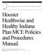 Hoosier Healthwise and Healthy Indiana Plan MCE Policies and Procedures Manual