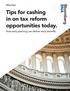 White Paper Tips for cashing in on tax reform opportunities today.
