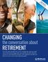 CHANGING RETIREMENT. the conversation about MORE ONLINE