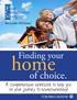 Finding your. home. of choice. A comprehensive workbook to help you on your journey to homeownership! FCM NMLS #629700