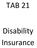 TAB 21. Disability Insurance