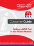 Singapore s Largest Real Estate Agency. Consumer Guide. Selling a HDB Flat in the Resale Market