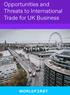 Opportunities and Threats to International Trade for UK Business