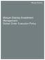 Morgan Stanley Investment Management Global Order Execution Policy
