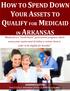 HOW TO SPEND DOWN YOUR ASSETS TO QUALIFY FOR MEDICAID