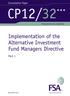 Consultation Paper CP12/32. Financial Services Authority. Implementation of the Alternative Investment Fund Managers Directive.