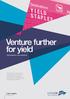 Venture further for yield