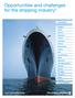 Opportunities and challenges for the shipping industry*